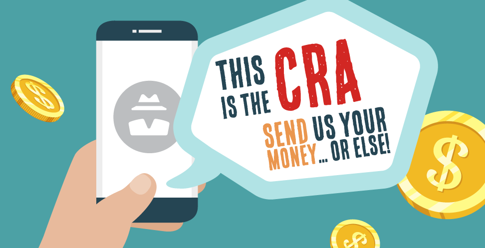 It’s Tax Time… CRA SCAMS come to the Forefront every Spring